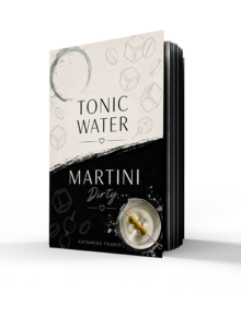 Coverdesign Tonic Water. Dirty Martini. Katharina Taubert autorin Kopie